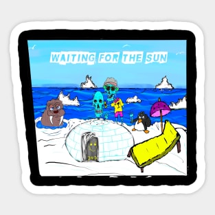 Waiting for the sun Sticker